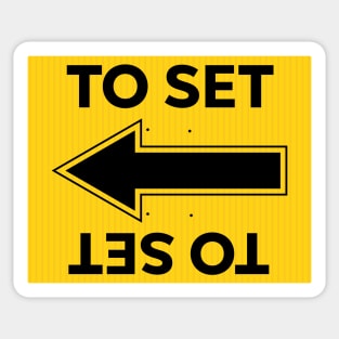 Locations Sign - To Set - Film Life Sticker